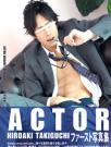 ACTOR HIROAKI TAKIGUCHIファースト写真集