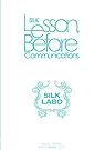 Lesson, Before Communications